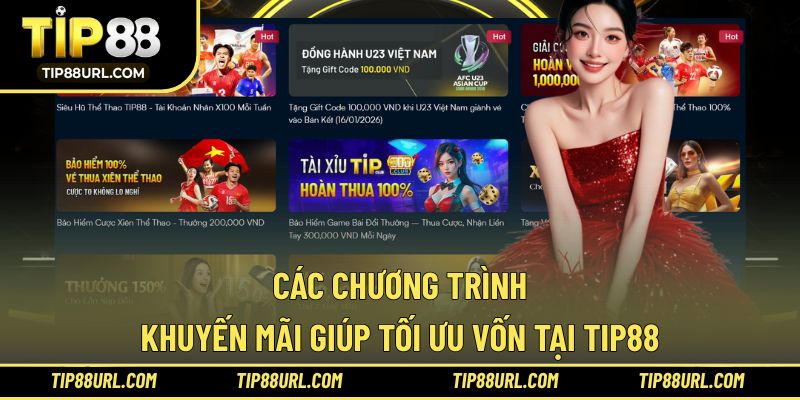 Các khuyến mãi tặng vốn, hoàn phí tại TIP88
